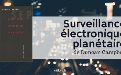 “Surveillance électronique planétaire” de Duncan Campbell